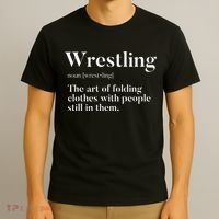 Wrestling  Art Of Folding Clothes With People In Them  Fun  T-Shirt thumb 3