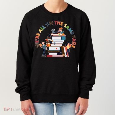 Were All One The Same Page Library Reading Fan Book Lover Women's Sweatshirt