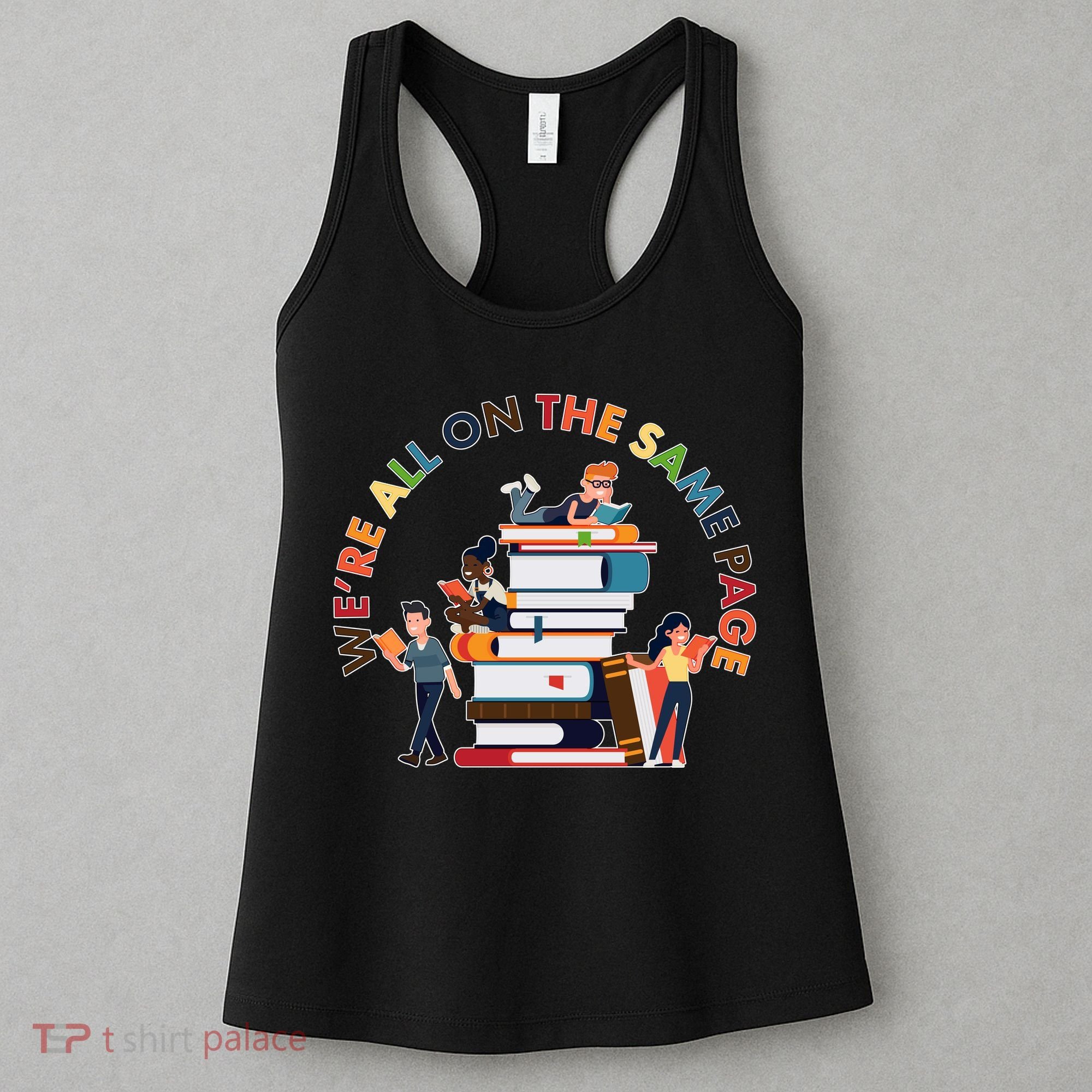 Were All One The Same Page Library Reading Fan Book Lover Women's Tank Top