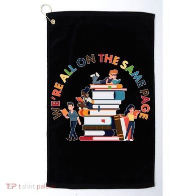 Were All One The Same Page Library Reading Fan Book Lover Golf Towel