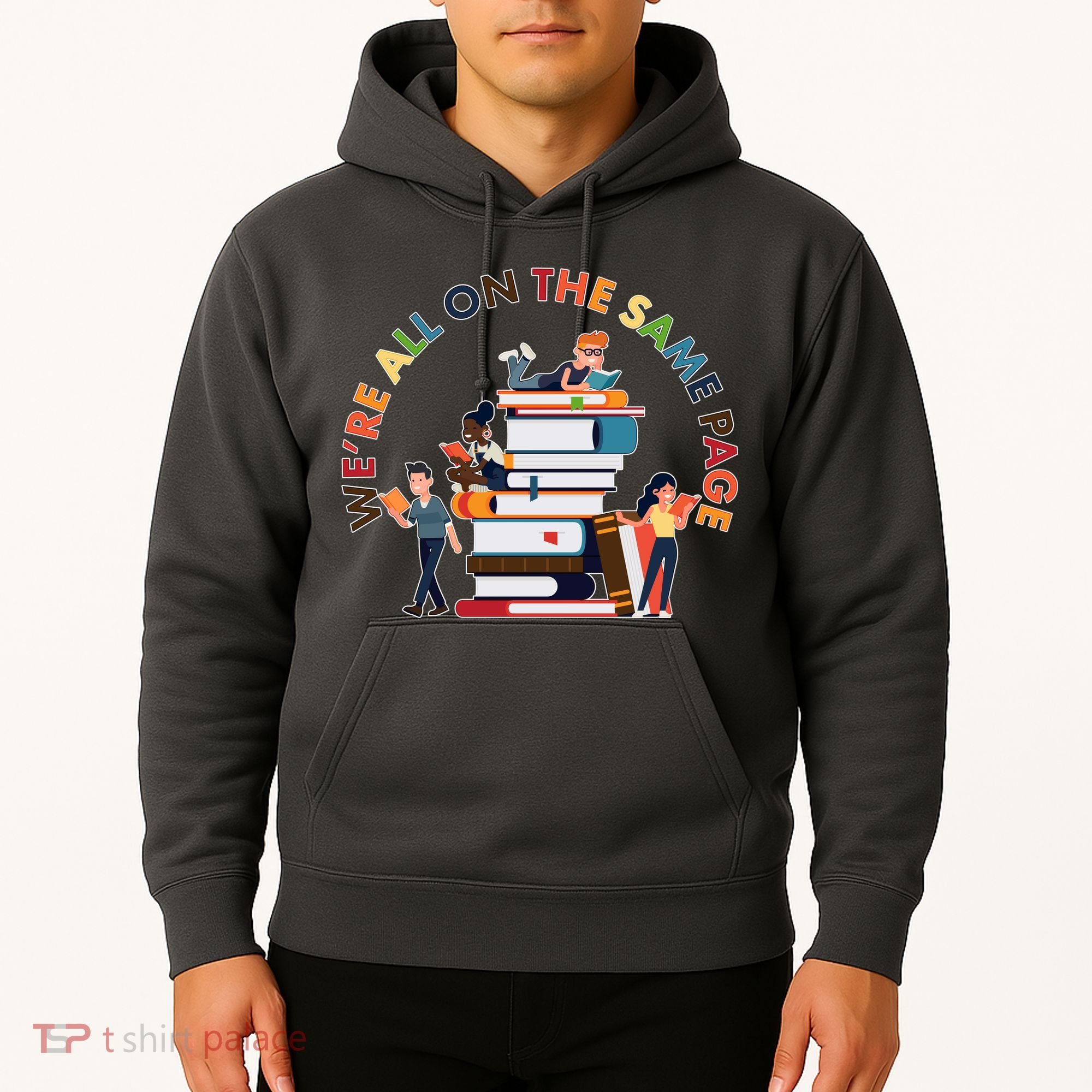 Were All One The Same Page Library Reading Fan Book Lover Hoodie