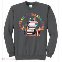 Were All One The Same Page Library Reading Fan Book Lover Sweatshirt thumb 0