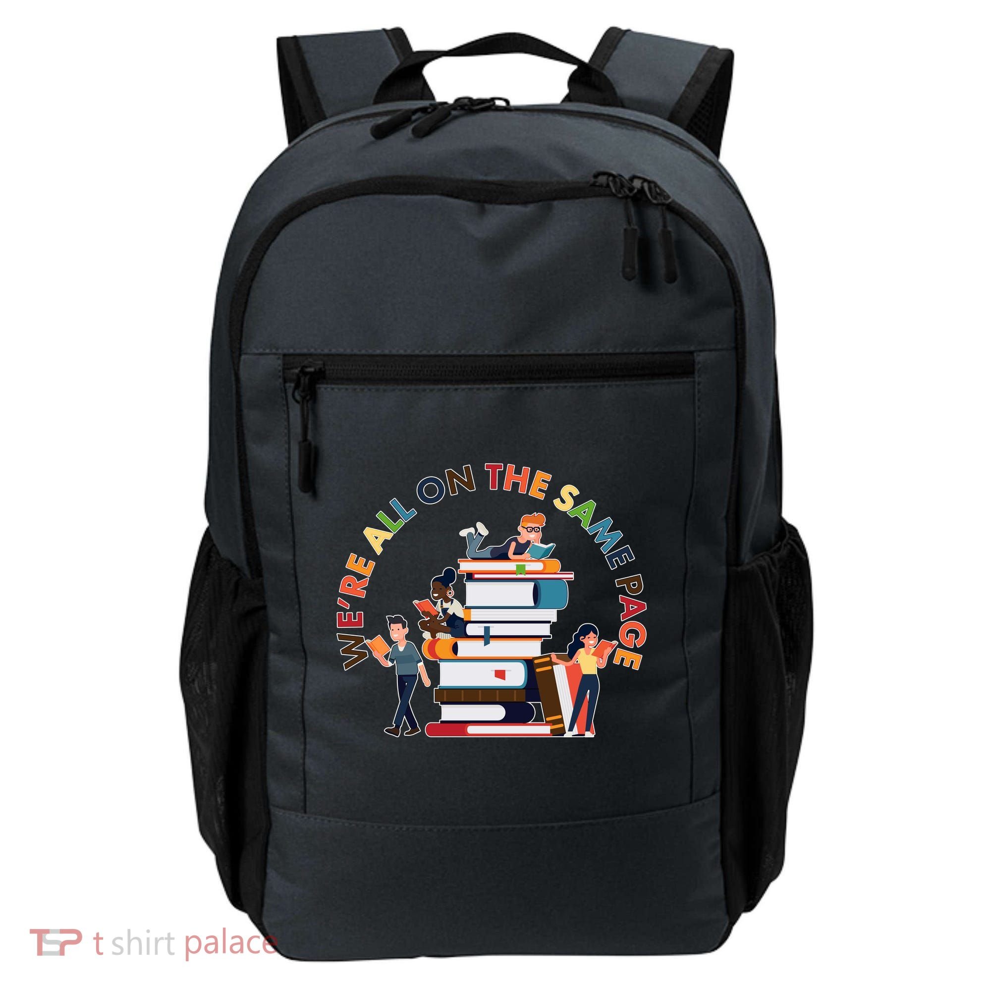 Were All One The Same Page Library Reading Fan Book Lover Backpack