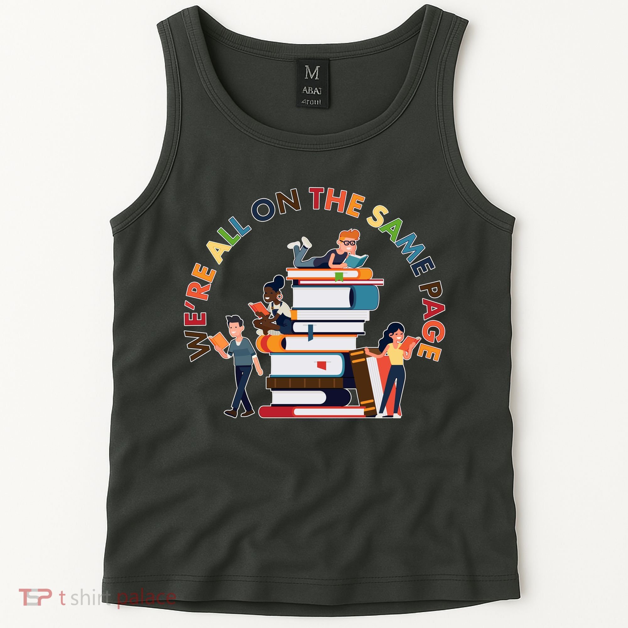 Were All One The Same Page Library Reading Fan Book Lover Tank Top