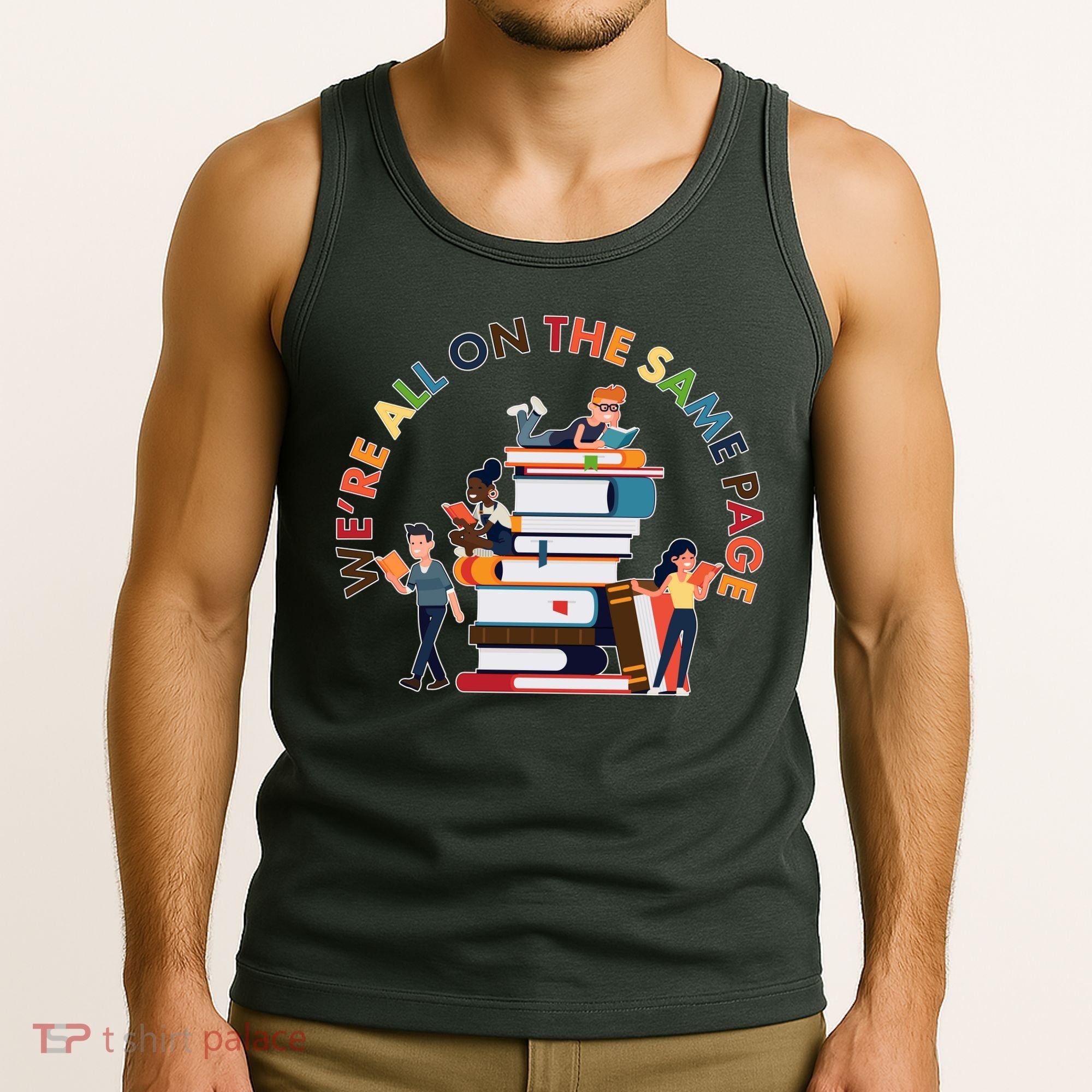 Were All One The Same Page Library Reading Fan Book Lover Tank Top