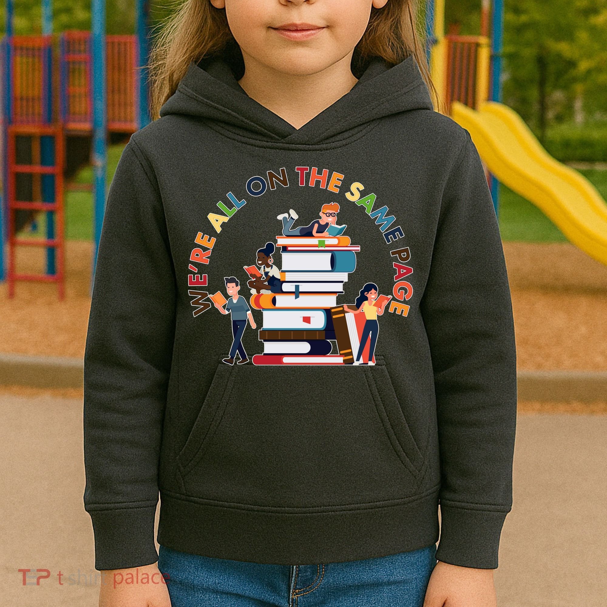 Were All One The Same Page Library Reading Fan Book Lover Kids Hoodie