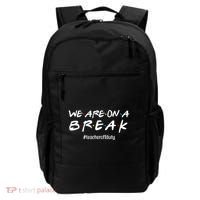 We Are On A Break Teacher Off Duty Backpack thumb 0