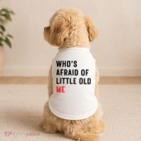Whos Afraid Of Little Old Me Doggie Tank thumb 2