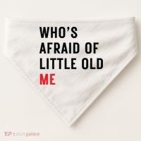 Whos Afraid Of Little Old Me USA-Made Doggie Bandana thumb 0