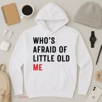 Whos Afraid Of Little Old Me Hoodie thumb 3