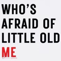 Whos Afraid Of Little Old Me Women's Tank Top thumb 5