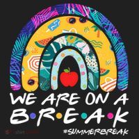 We Are On A Break #Summerbreak Schools Out Women's Sweatshirt thumb 2