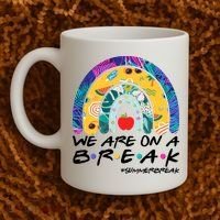 We Are On A Break #Summerbreak Schools Out Coffee Mug thumb 2