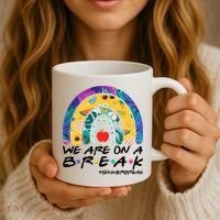 We Are On A Break #Summerbreak Schools Out Coffee Mug thumb 3