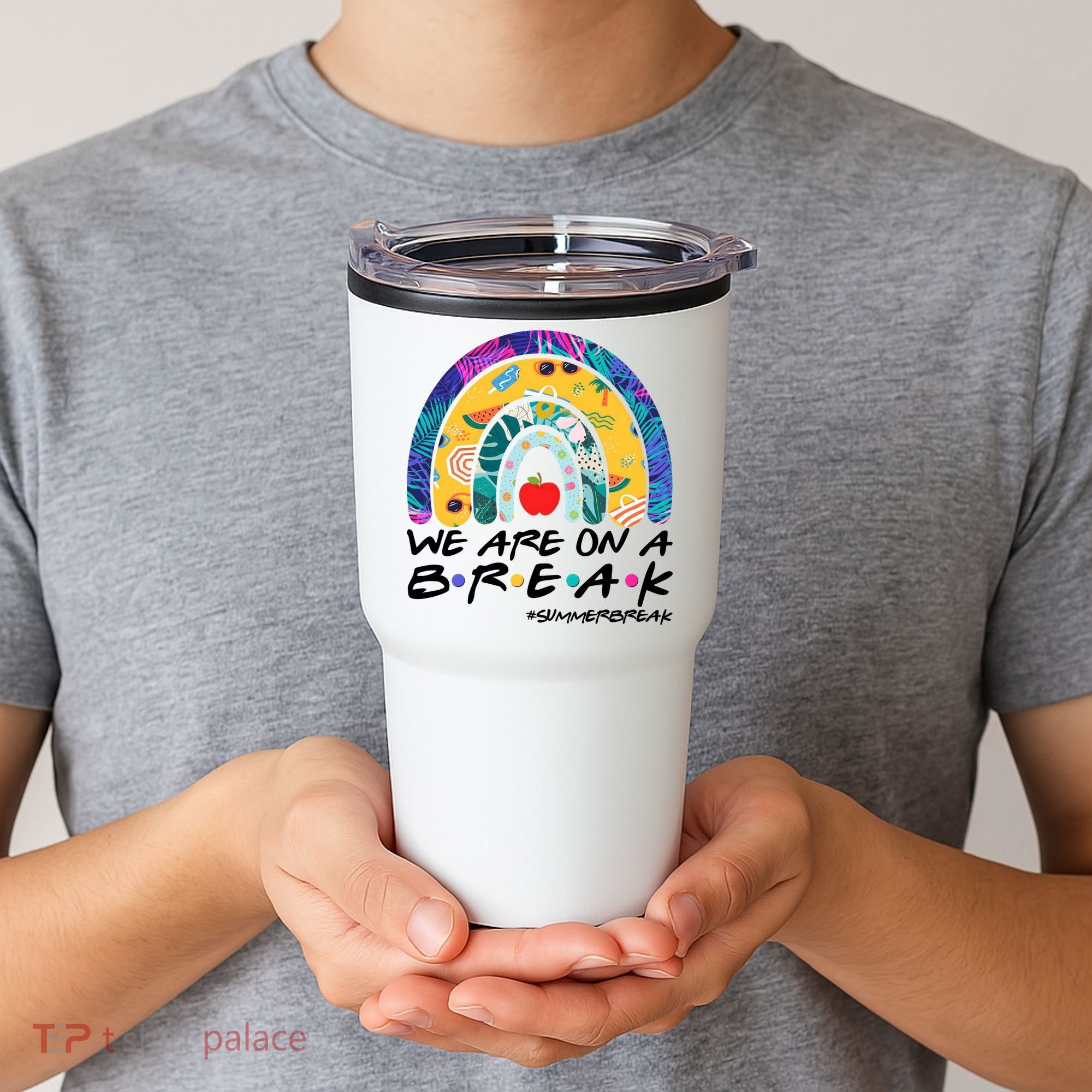 We Are On A Break #Summerbreak Schools Out Tumbler