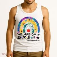 We Are On A Break #Summerbreak Schools Out Tank Top thumb 3