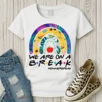 We Are On A Break #Summerbreak Schools Out Women's T-Shirt thumb 3