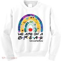 We Are On A Break #Summerbreak Schools Out Kids Sweatshirt thumb 0