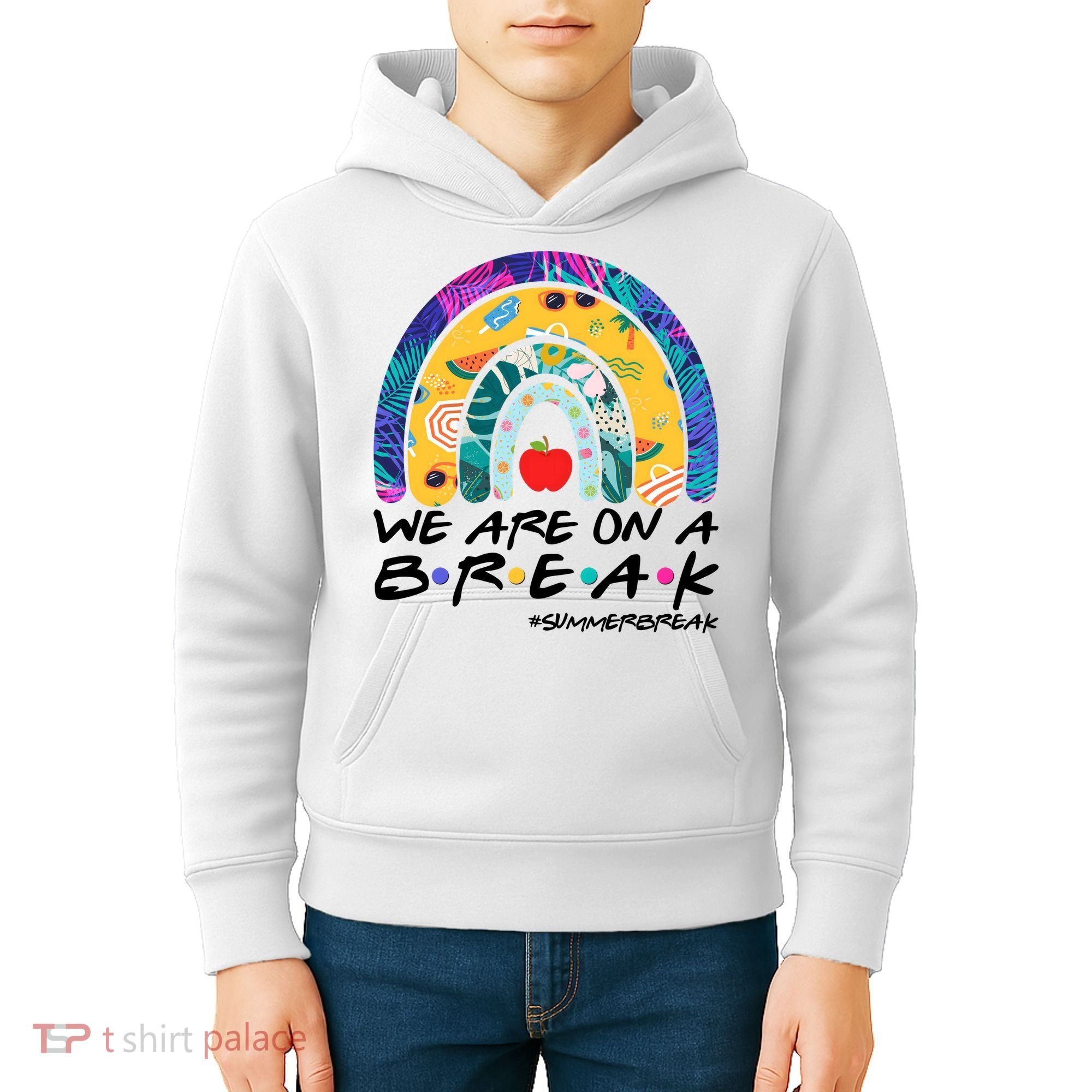 We Are On A Break #Summerbreak Schools Out Kids Hoodie