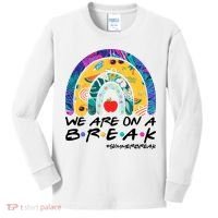 We Are On A Break #Summerbreak Schools Out Kids Long Sleeve Shirt thumb 0
