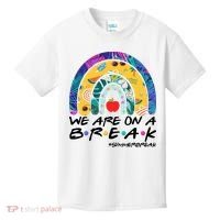 We Are On A Break #Summerbreak Schools Out Kids T-Shirt thumb 0
