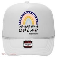 We Are On A Break Teacher Off Duty Friends Rainbow Hat thumb 0