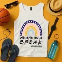We Are On A Break Teacher Off Duty Friends Rainbow Tank Top thumb 4