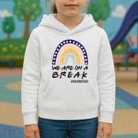 We Are On A Break Teacher Off Duty Friends Rainbow Kids Hoodie thumb 3