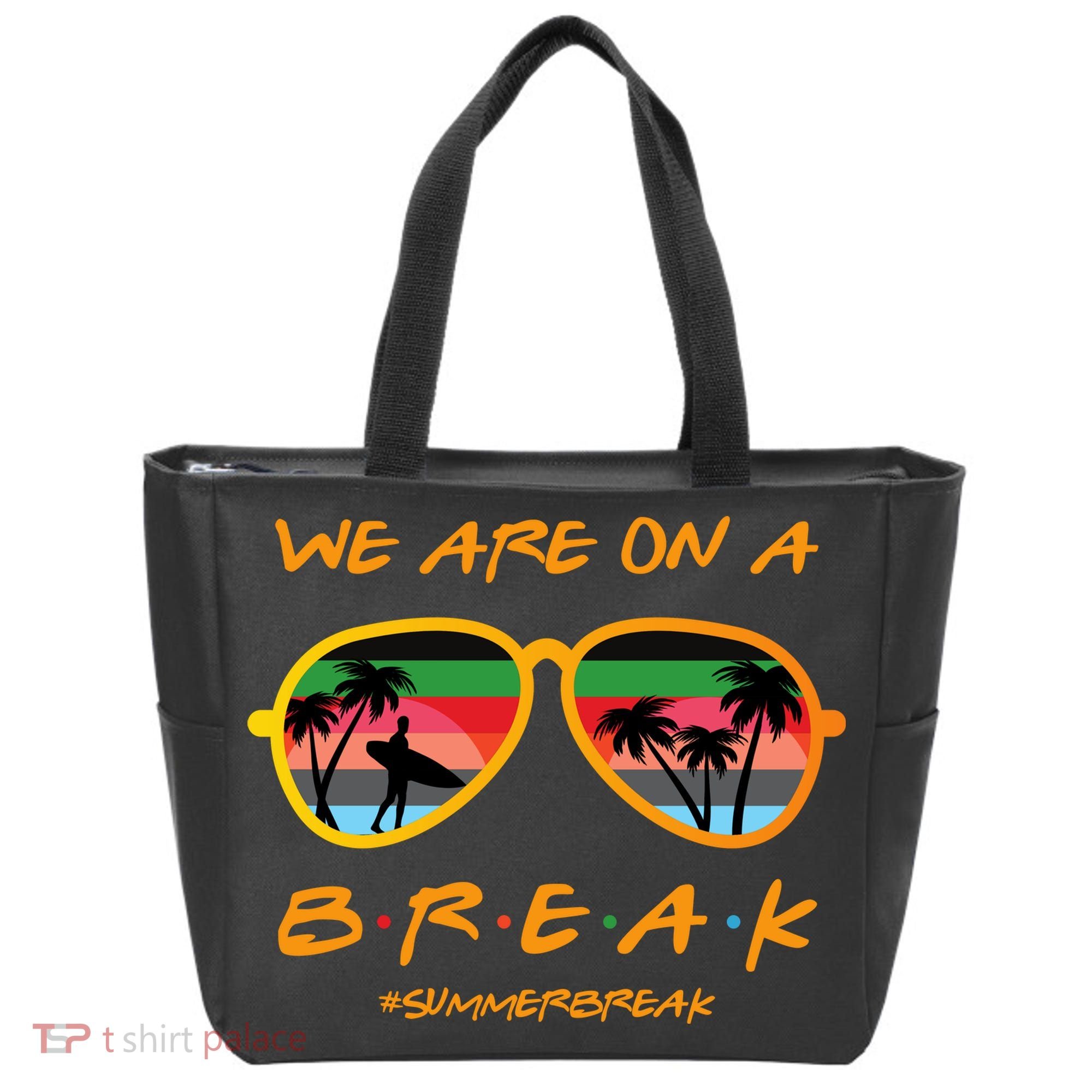 We Are On Summer Break Schools Out Tote Bag