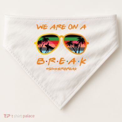 We Are On Summer Break Schools Out USA-Made Doggie Bandana