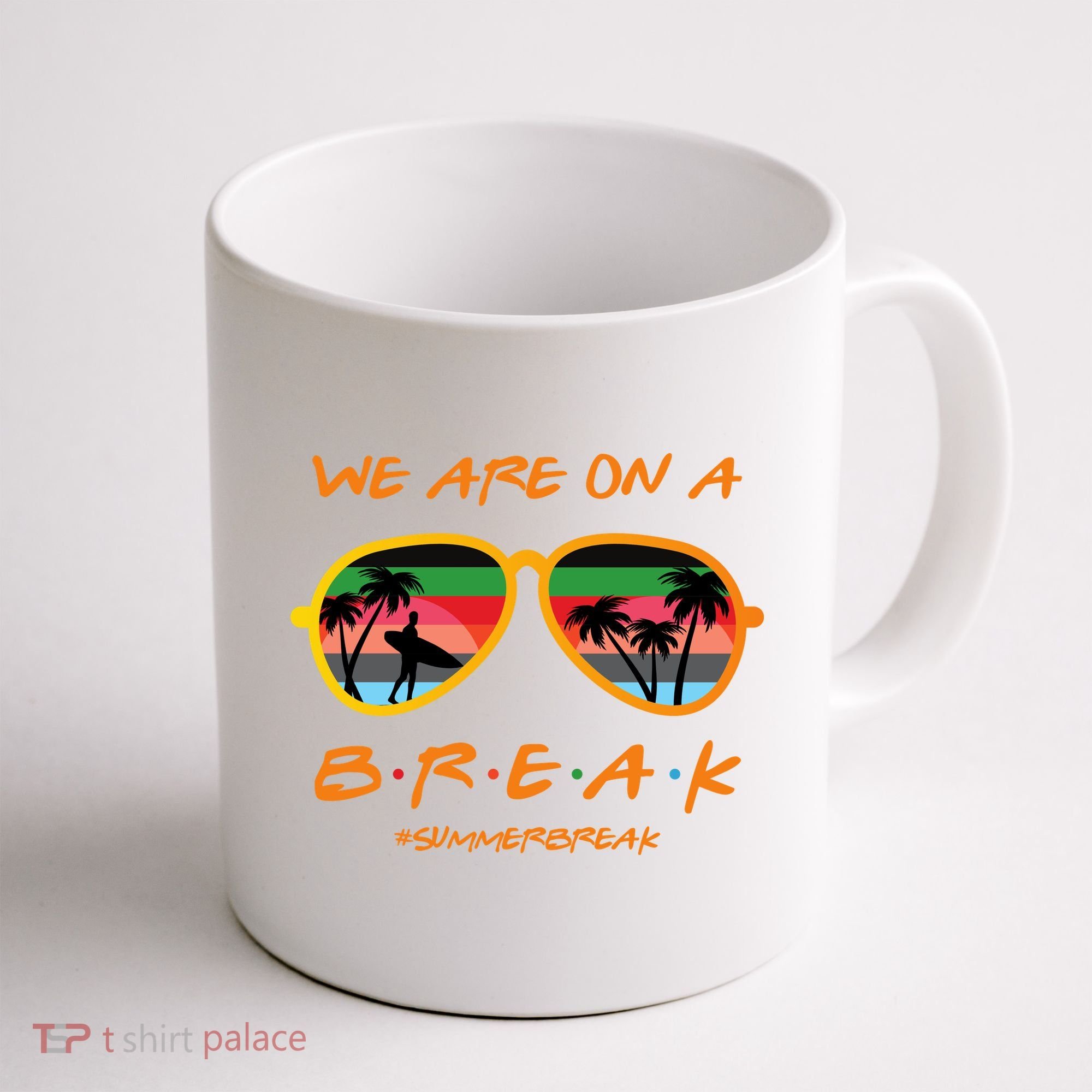 We Are On Summer Break Schools Out Coffee Mug