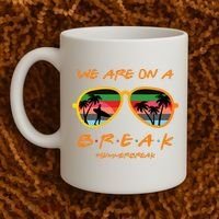 We Are On Summer Break Schools Out Coffee Mug thumb 2