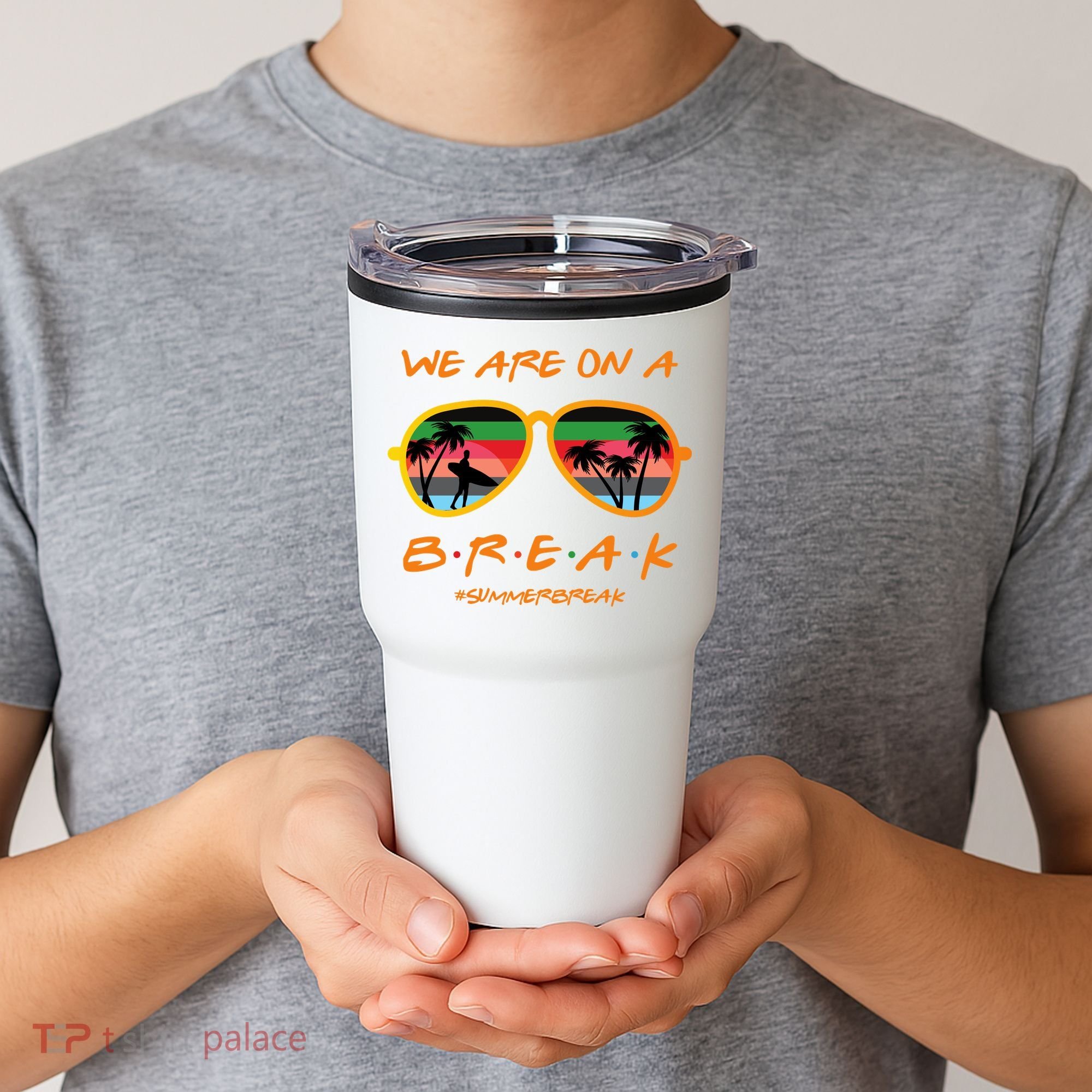 We Are On Summer Break Schools Out Tumbler