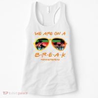 We Are On Summer Break Schools Out Women's Tank Top thumb 0