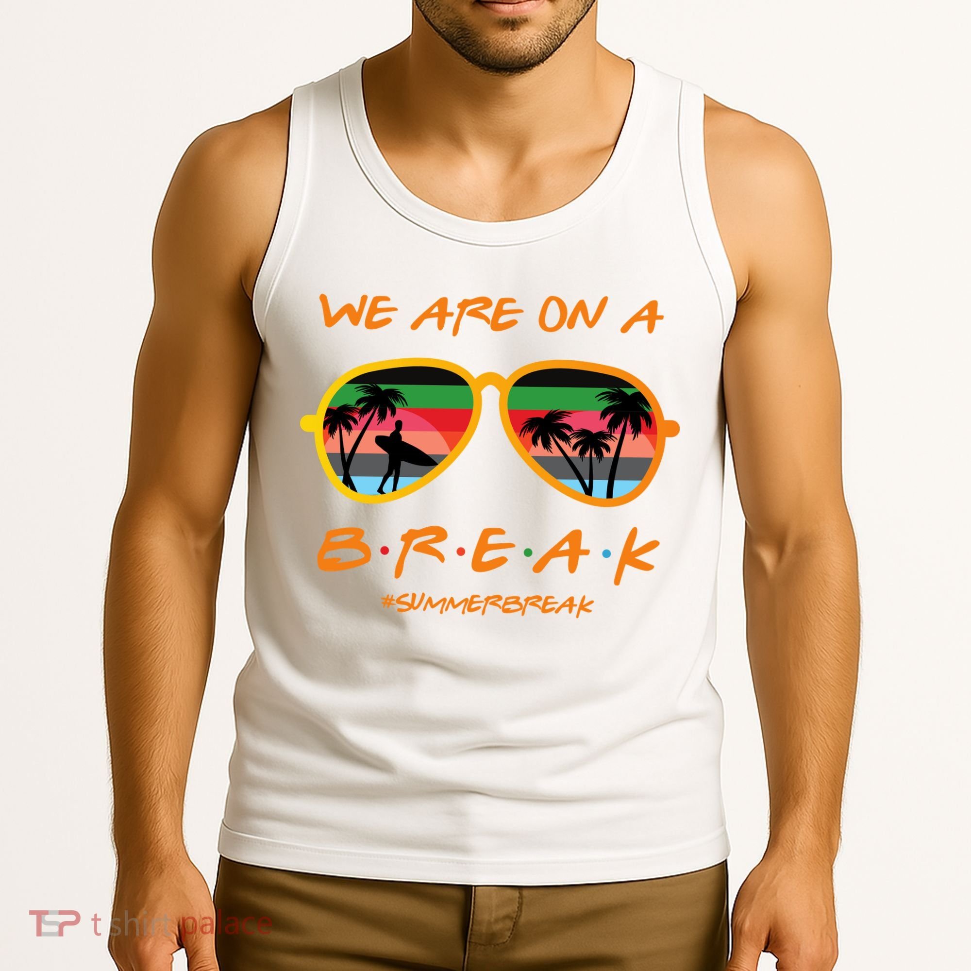 We Are On Summer Break Schools Out Tank Top