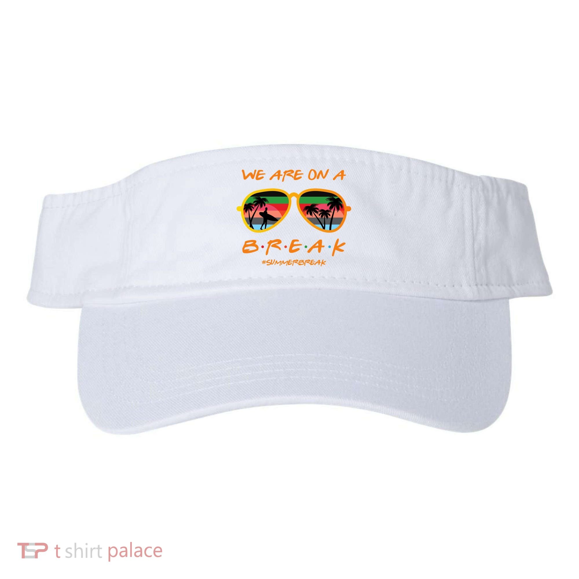 We Are On Summer Break Schools Out Visor