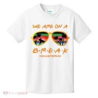 We Are On Summer Break Schools Out Kids T-Shirt thumb 0