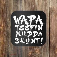 WAPA TEEFIN Mudda Skunt Coaster thumb 0