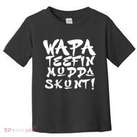WAPA TEEFIN Mudda Skunt Toddler T-Shirt thumb 0