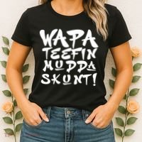 WAPA TEEFIN Mudda Skunt Women's T-Shirt thumb 2