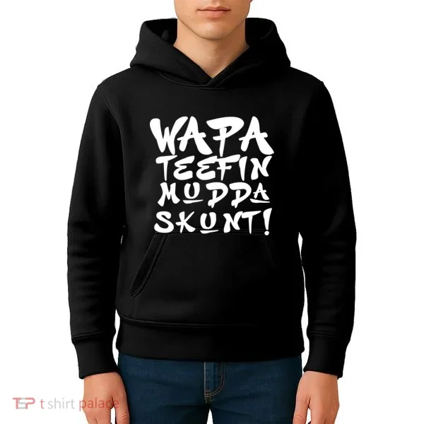 WAPA TEEFIN Mudda Skunt Kids Hoodie