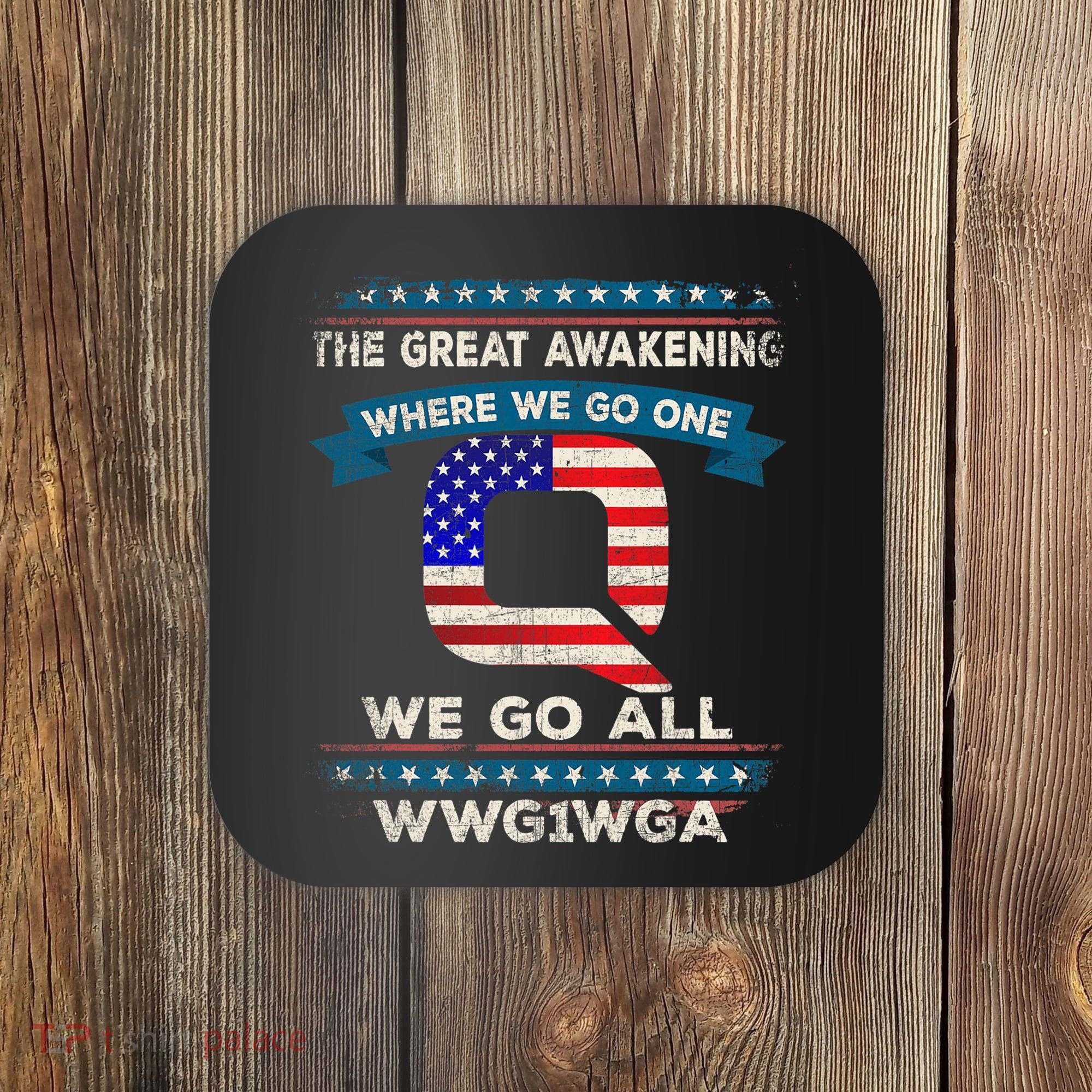 We Are Q | QAnon Flag WWG1WGA Q Anon Coaster