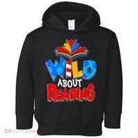 Wild About Reading Book Lover Reading Fan Toddler Hoodie thumb 0