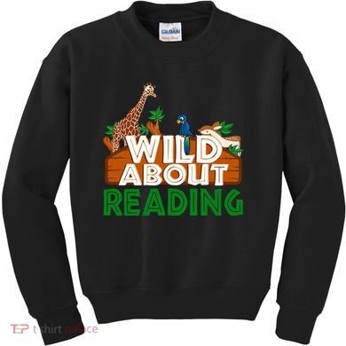 Wild About Reading Animals Kids Sweatshirt