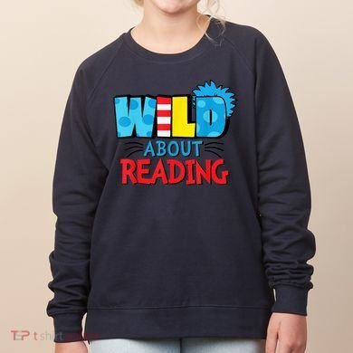 Wild About Reading Dr Teacher Women's Sweatshirt