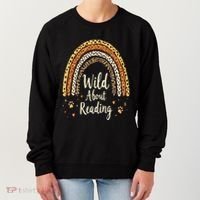 Wild About Reading Teacher Back To School Rainbow Gift Women's Sweatshirt thumb 0