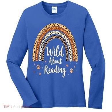 Wild About Reading Teacher Back to School Rainbow Women's Long Sleeve Shirt