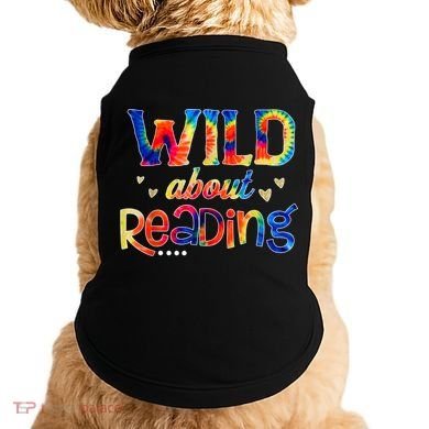 Wild About Reading Tie Dye Reading Books Funny Doggie Tank