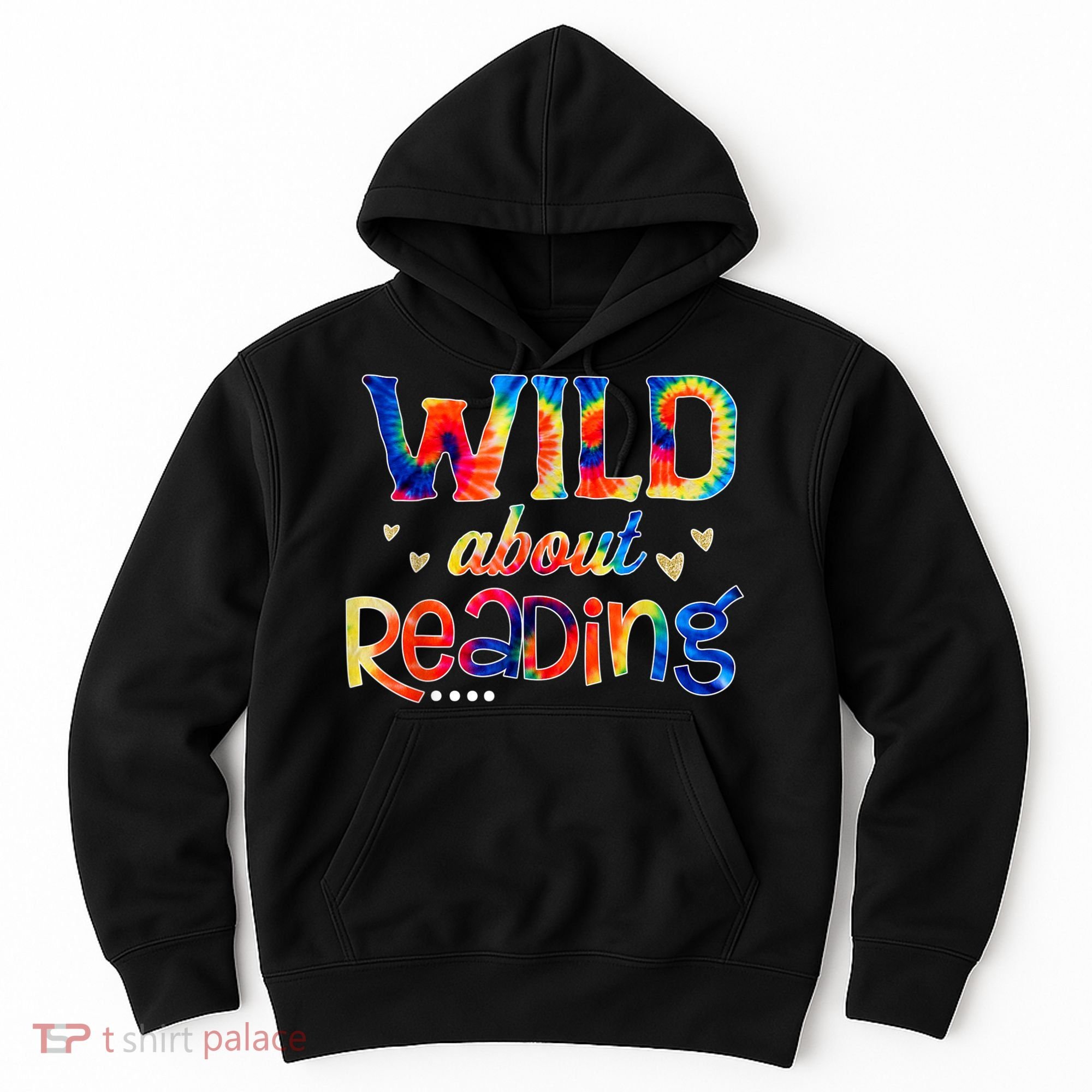 Wild About Reading Tie Dye Reading Books Funny Hoodie