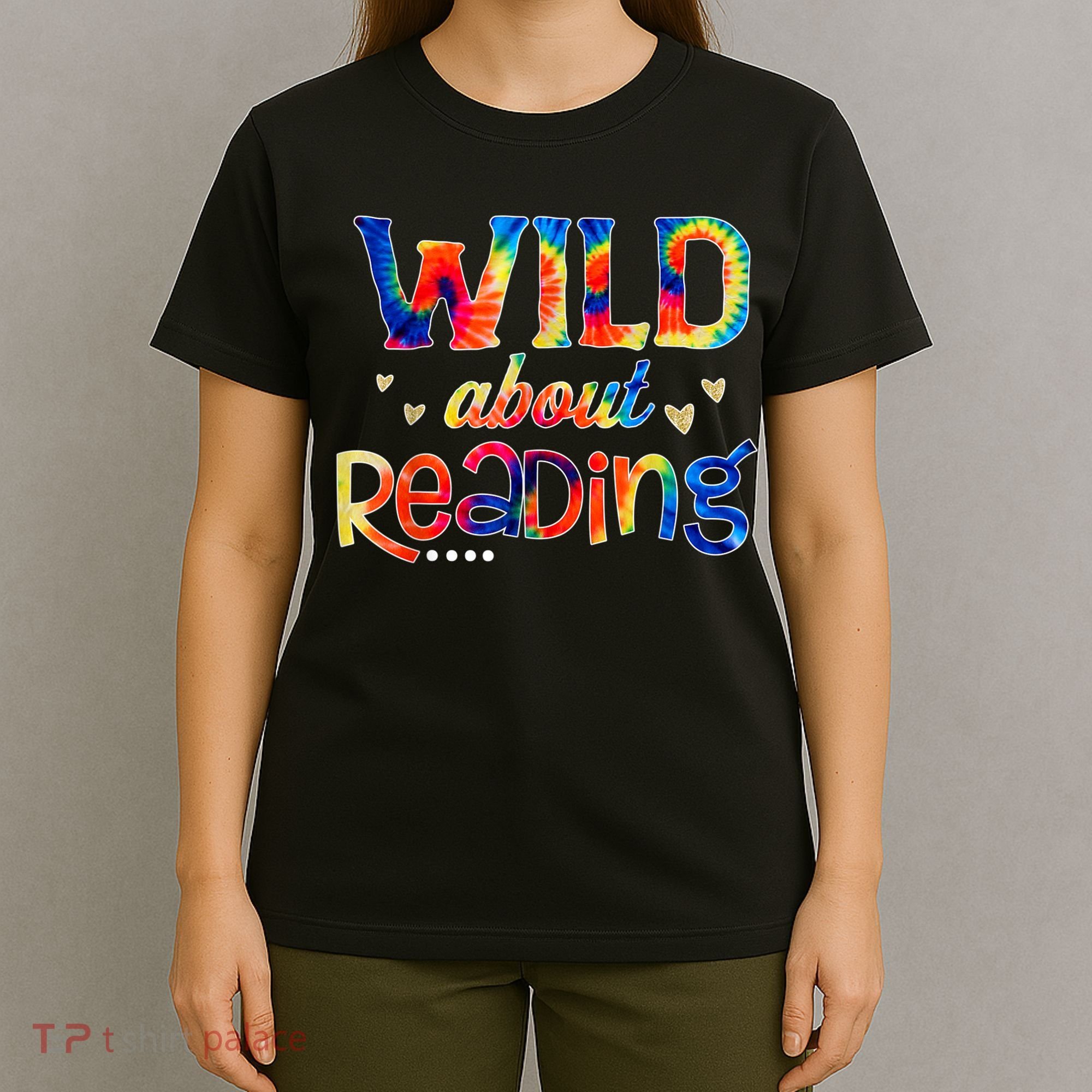 Wild About Reading Tie Dye Reading Books Funny T-Shirt